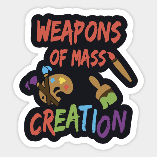Weapons Of Mass Creation Daughter Sticker
